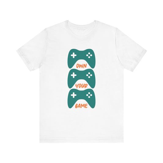 Own Your Game T-shirt, Gameboy Tshirt, Game Lover Shirt, Gaming Boy Unisex Shirt, Gamer Crewneck Shirt, Short Sleeve Tee, Gift for Him