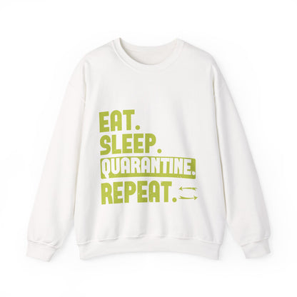 eat sleep quarantine repeat-01 — Unisex Heavy Blend Crewneck (G18000)