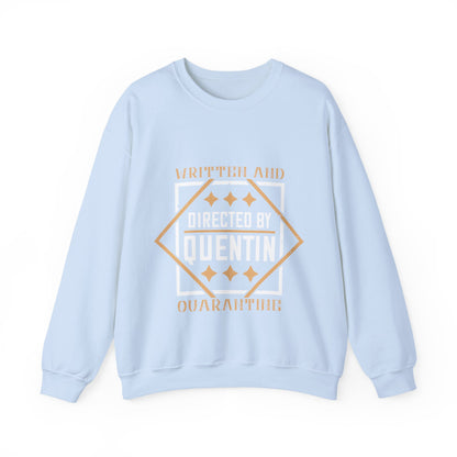written and directed by quentin quarantine-01 — Unisex Heavy Blend Crewneck (G18000)