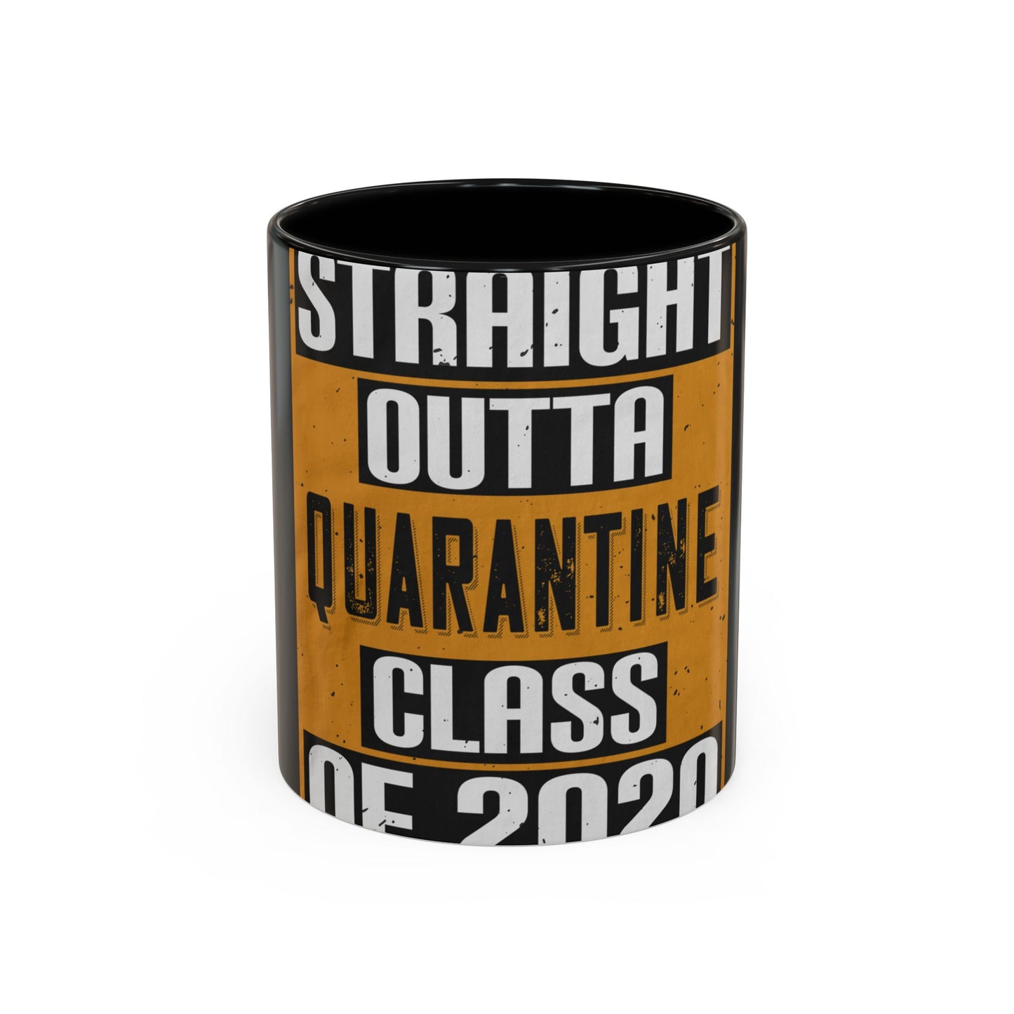 straight outta quarantine class of 2020 — Accent Mug 11/15oz