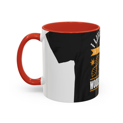I like writing in total isolation like out in the woods somewhere — Accent Mug 11/15oz