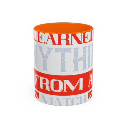 I never learned anything from a match that I won-01 — Accent Mug 11/15oz