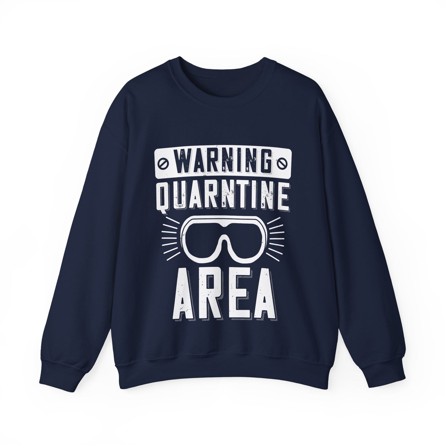 warning quarantine area-01 — Unisex Heavy Blend Crewneck (G18000)