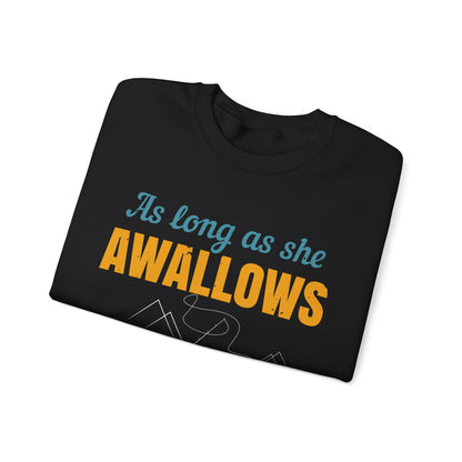 as long as she awallows itΓÇÖs all good-01 — Unisex Heavy Blend Crewneck (G18000)