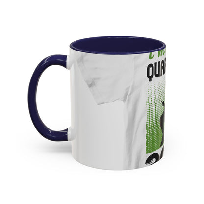 i'm on self quarantine 2020 — Accent Mug 11/15oz