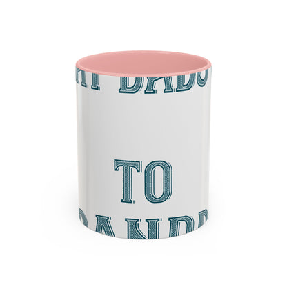 Great dads get promoted to grandpa-2 — Accent Mug 11/15oz