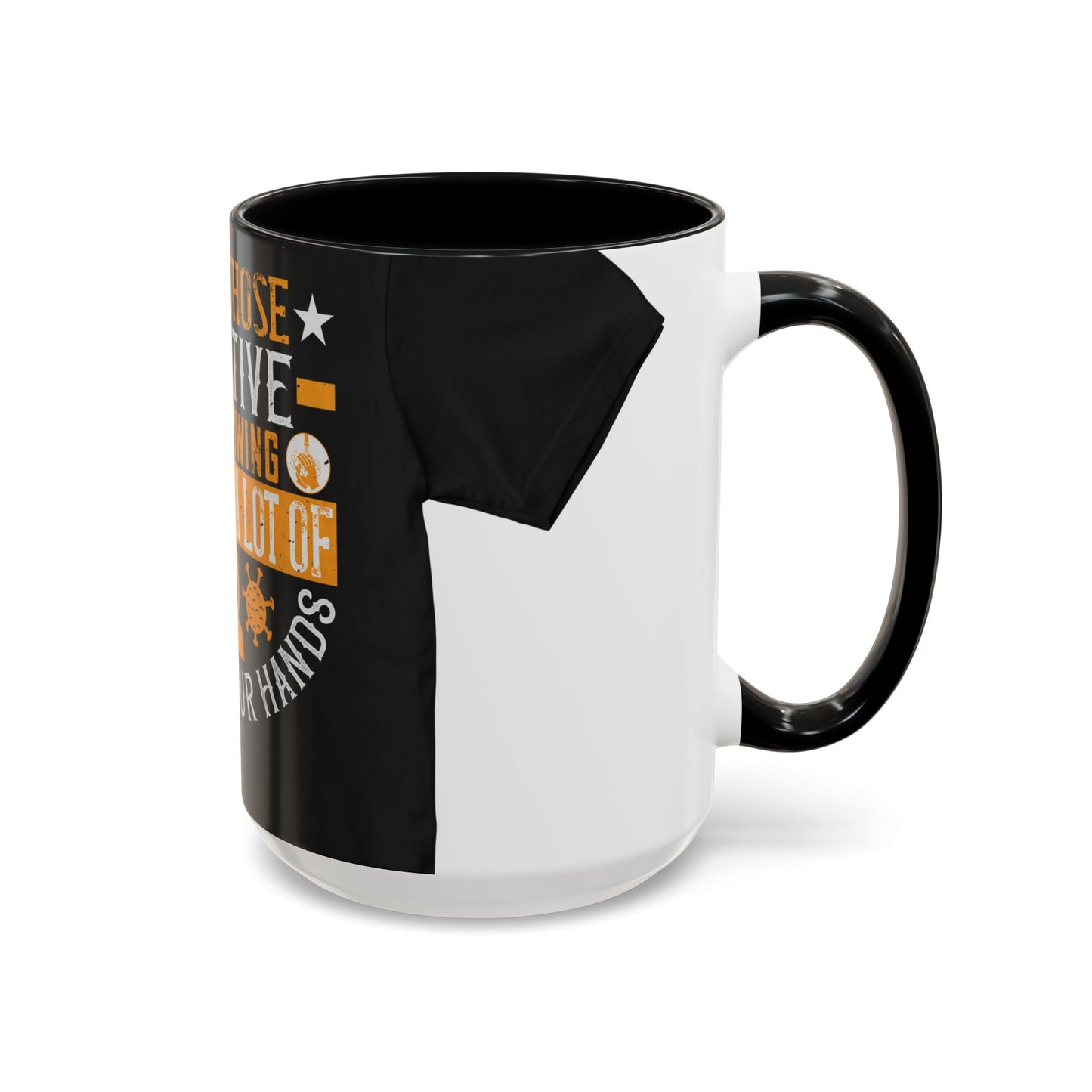 Keep those creative juices flowing. You have a lot of time on your hands! — Accent Mug 11/15oz