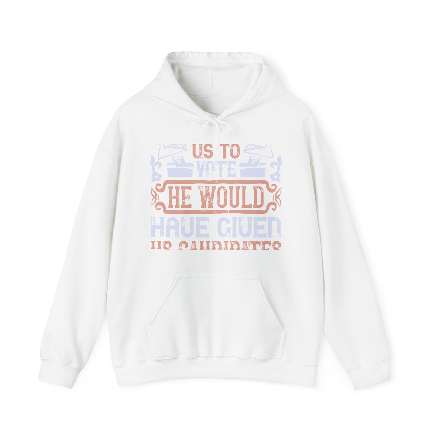 If God wanted us to vote, he would have given us candidates-01 — Unisex Heavy Blend Hoodie (G18500)