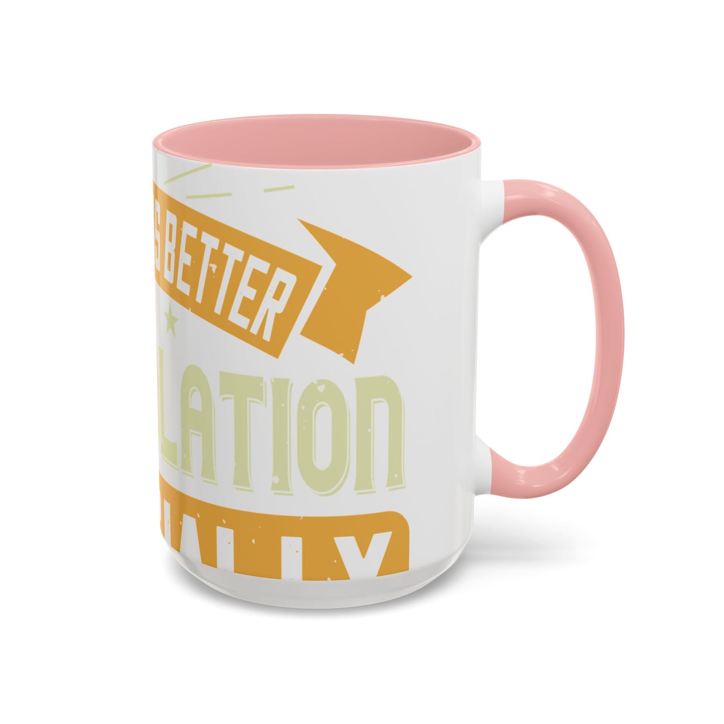Teamwork is better than isolation, especially for a columnist-01 — Accent Mug 11/15oz