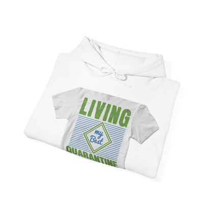 living my best quarantine — Unisex Heavy Blend Hoodie (G18500)
