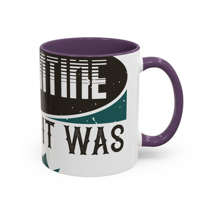 I was self-quarantine before it was cool-01 — Accent Mug 11/15oz