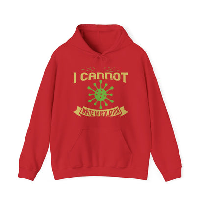I cannot write in isolation. I write with people around me-01 — Unisex Heavy Blend Hoodie (G18500)