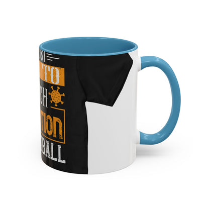 It's just hard to watch isolation basketball — Accent Mug 11/15oz