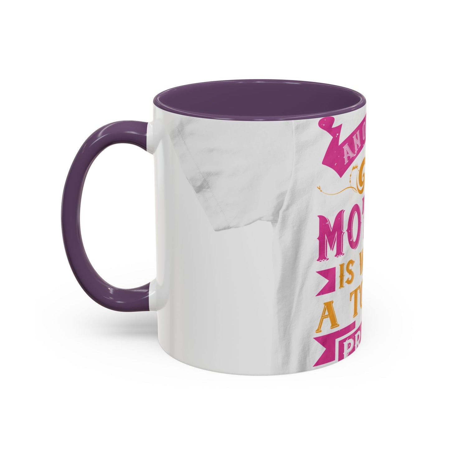 An ounce of mother is worth a ton of priest — Accent Mug 11/15oz