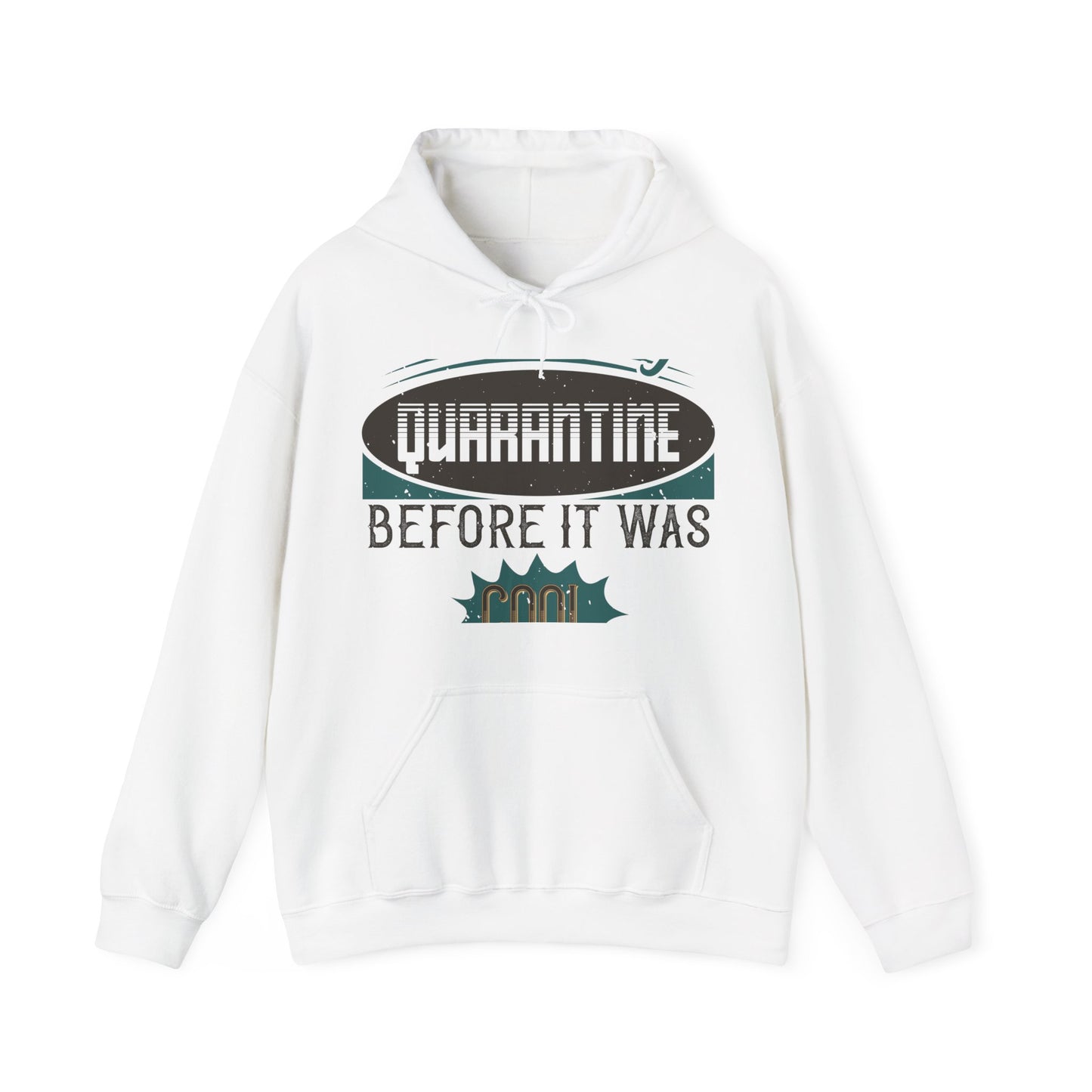 I was self-quarantine before it was cool-01 — Unisex Heavy Blend Hoodie (G18500)