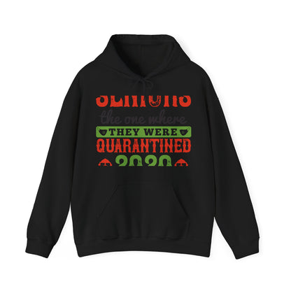 seniors the one where they were quarantined 2020-01 — Unisex Heavy Blend Hoodie (G18500)