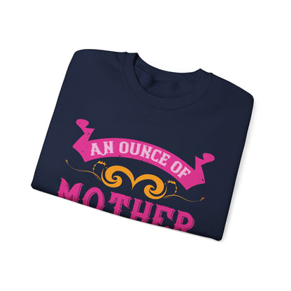 An ounce of mother is worth a ton of priest-01 — Unisex Heavy Blend Crewneck (G18000)