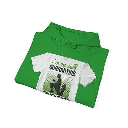 i'm on self quarantine 2020 — Unisex Heavy Blend Hoodie (G18500)