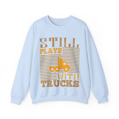 Still Plays With Trucks (2) — Unisex Heavy Blend Crewneck (G18000)