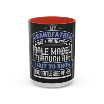 My grandfather was a wonderful role model-02 — Accent Mug 11/15oz