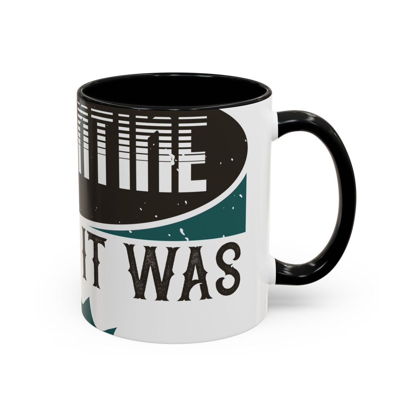 I was self-quarantine before it was cool-01 — Accent Mug 11/15oz