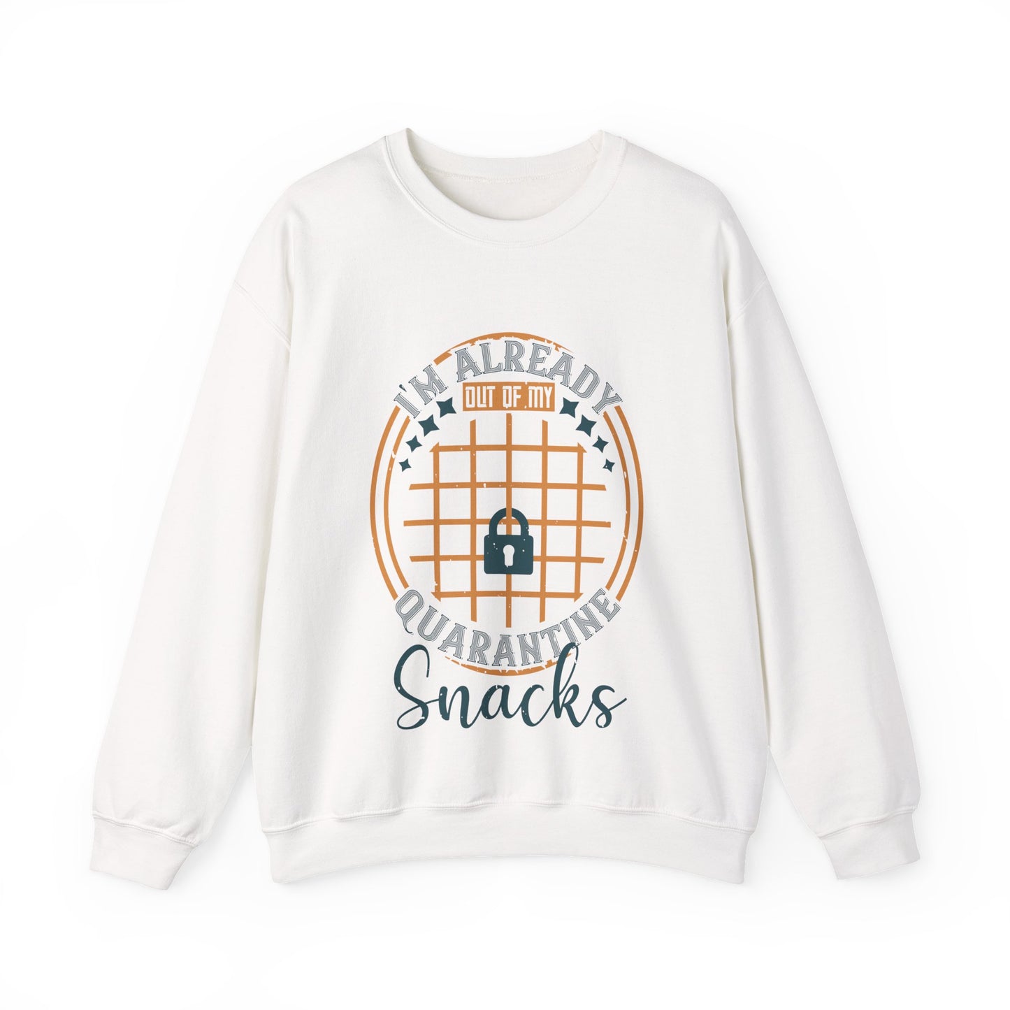 i'm already out of my quarantine snacks-01 — Unisex Heavy Blend Crewneck (G18000)