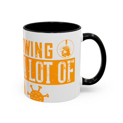 Keep those creative juices flowing. You have a lot of time on your hands!-01 — Accent Mug 11/15oz