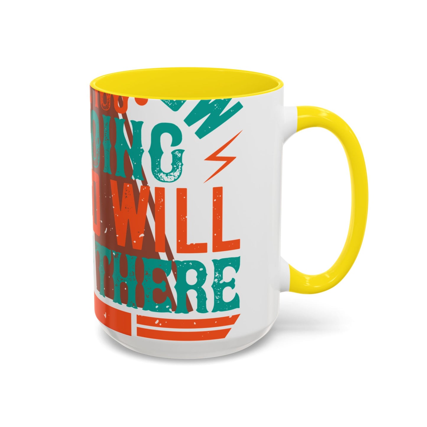 If you donΓÇÖt know where you are going (2) — Accent Mug 11/15oz