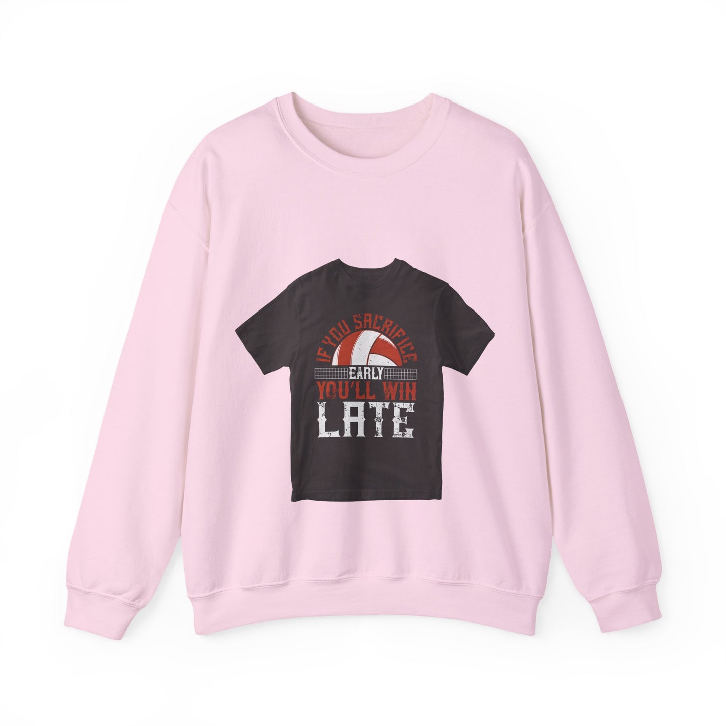 If you sacrifice early, youΓÇÖll win late-0 — Unisex Heavy Blend Crewneck (G18000)