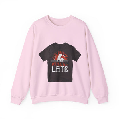 If you sacrifice early, youΓÇÖll win late-0 — Unisex Heavy Blend Crewneck (G18000)