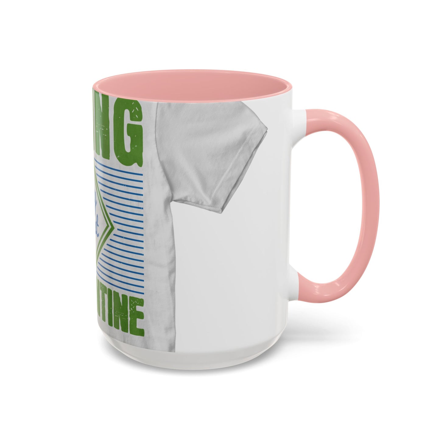 living my best quarantine — Accent Mug 11/15oz