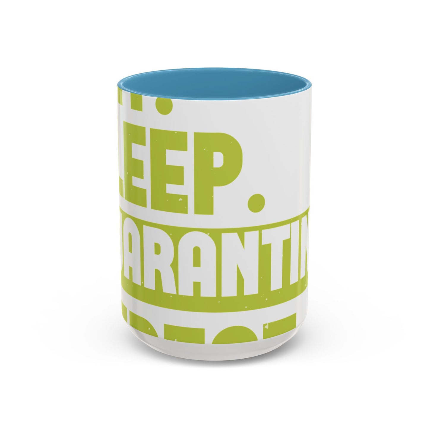 eat sleep quarantine repeat-01 — Accent Mug 11/15oz