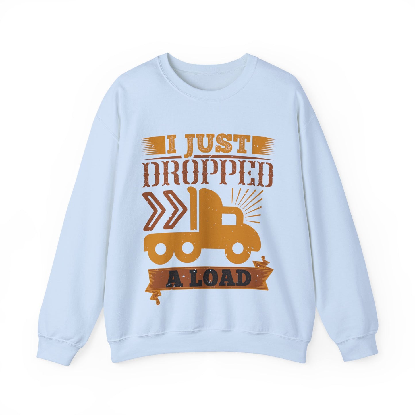 I Just Dropped A Load-01 — Unisex Heavy Blend Crewneck (G18000)