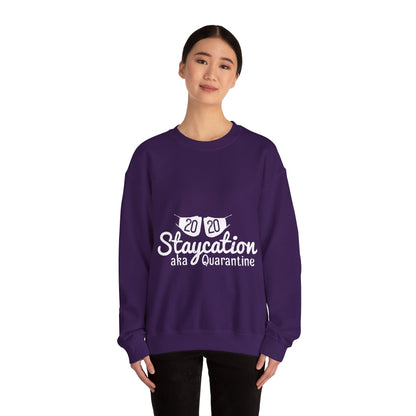 2020 staycation aka quarantine-01 — Unisex Heavy Blend Crewneck (G18000)