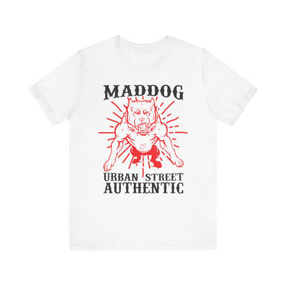 Maddog Urban Street Authentic T-shirt, Dog Tshirt, Pet Shirt, Unisex Shirt, Crewneck Shirt, Short Sleeve Tee, Gift for Him, Gift for Her