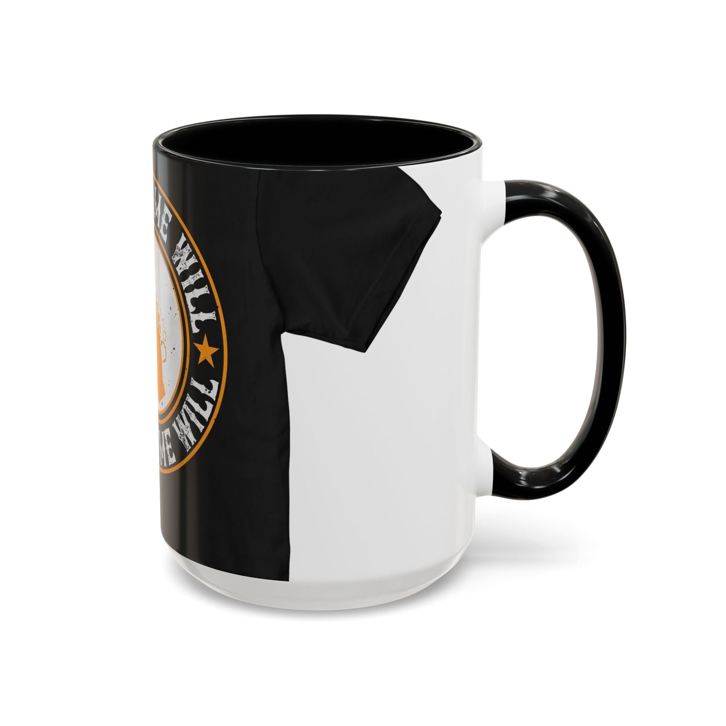 Yaasss Time will heal everything — Accent Mug 11/15oz