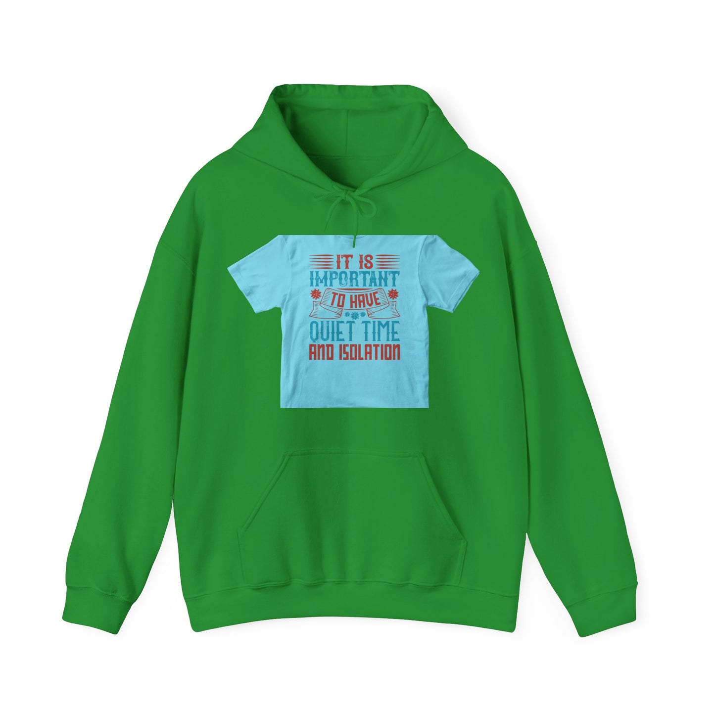 It's important to have quiet time and isolation — Unisex Heavy Blend Hoodie (G18500)