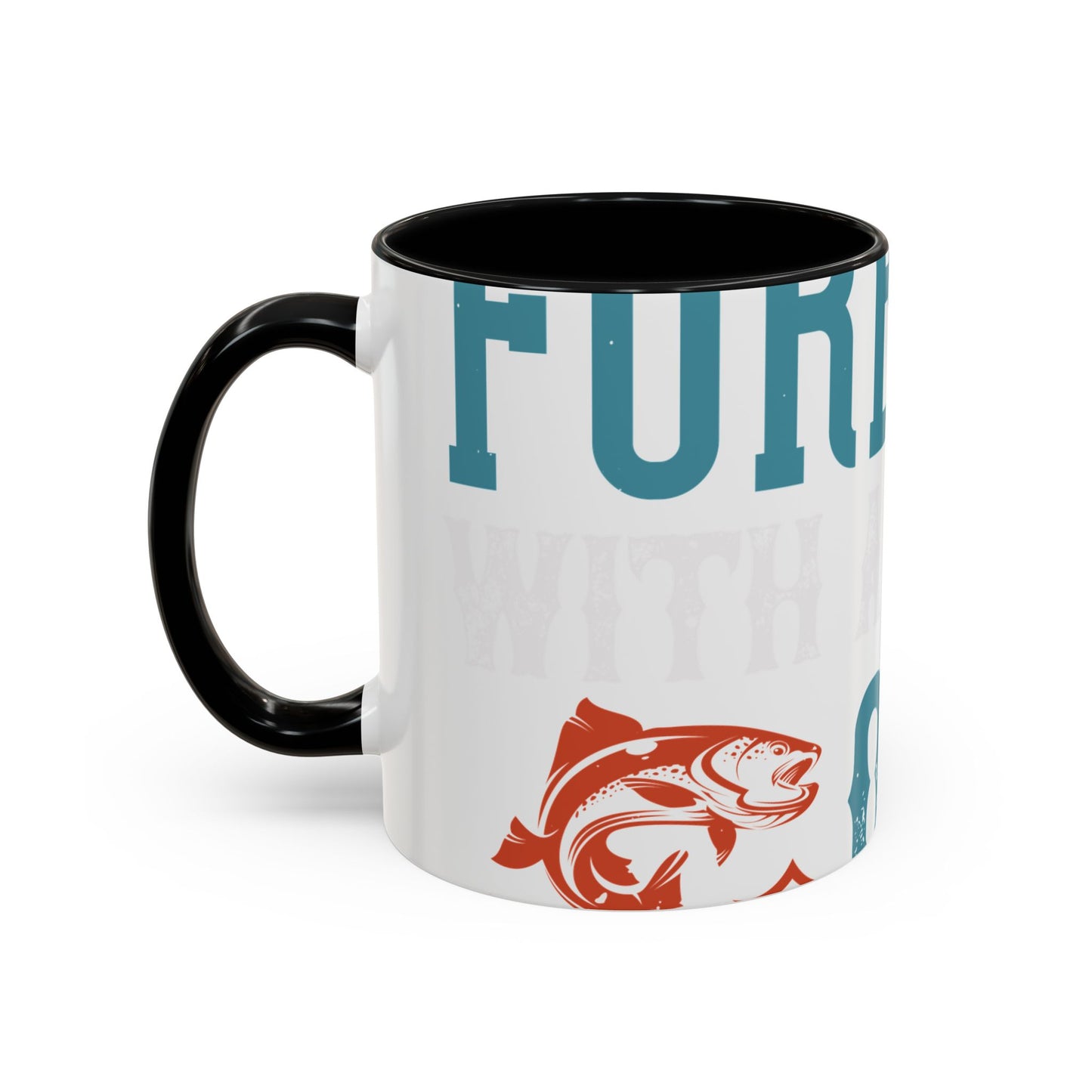 WEEKEND FORECAST WITH A CHANGE OF FISHING-01 — Accent Mug 11/15oz