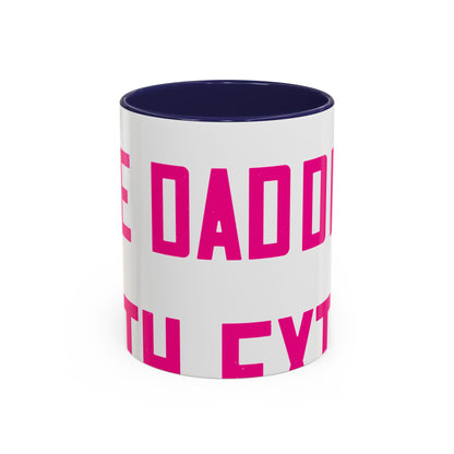 Grandpas are daddies with extra practice-01 — Accent Mug 11/15oz
