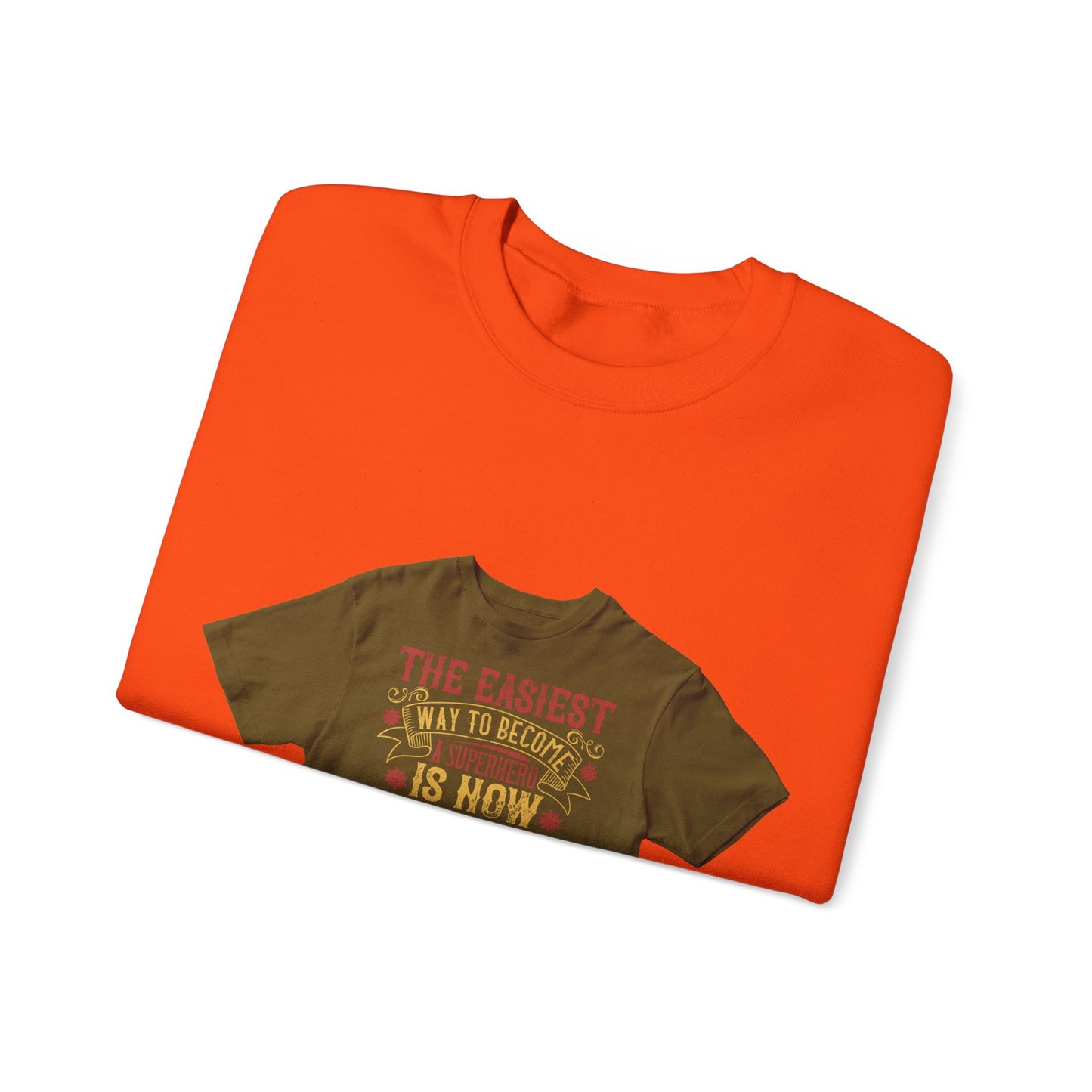 The easiest way to become a superhero is NOW! Just Stay At Home — Unisex Heavy Blend Crewneck (G18000)