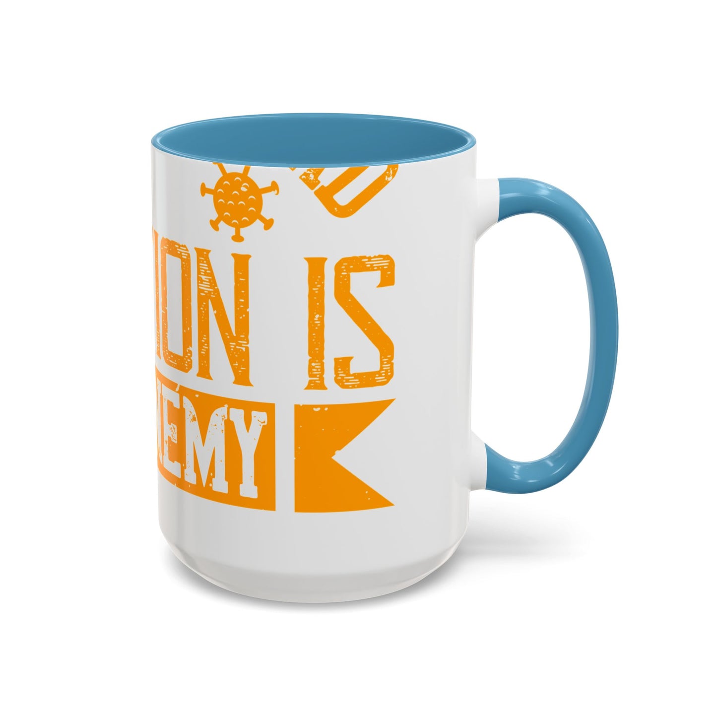 I've actually read that isolation is the enemy, so why do that to myself-01 — Accent Mug 11/15oz