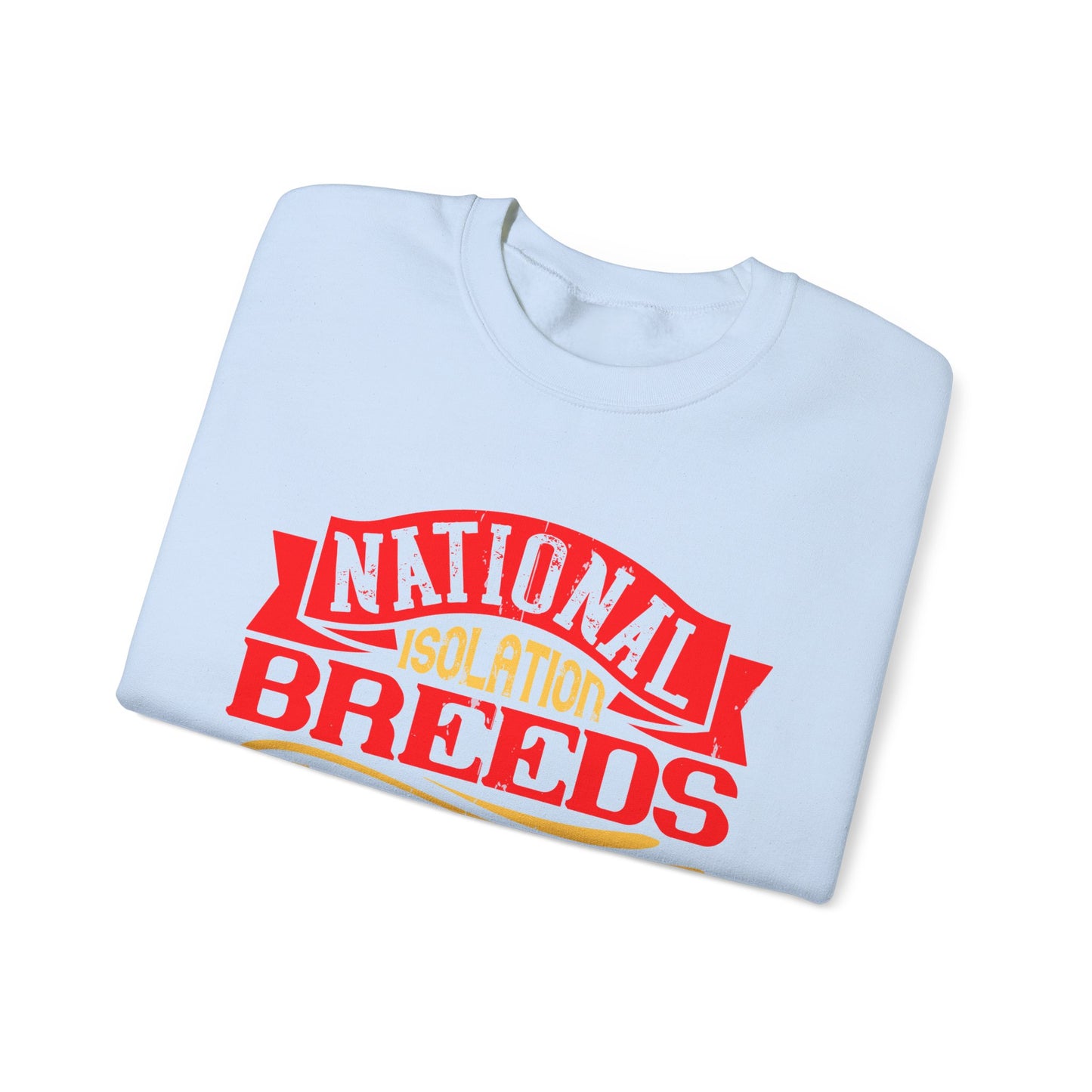 National isolation breeds national neurosis-01 — Unisex Heavy Blend Crewneck (G18000)