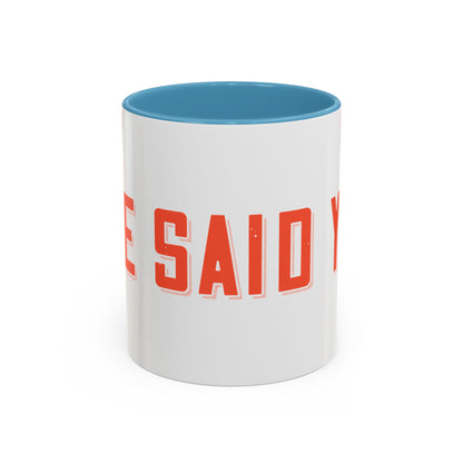 Your mommy called. She said you left your game at home-01 — Accent Mug 11/15oz