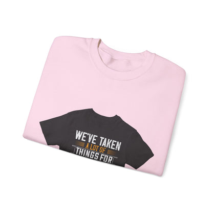 WeΓÇÖve taken a lot of things for granted. LetΓÇÖs stop and acknowledge — Unisex Heavy Blend Crewneck (G18000)