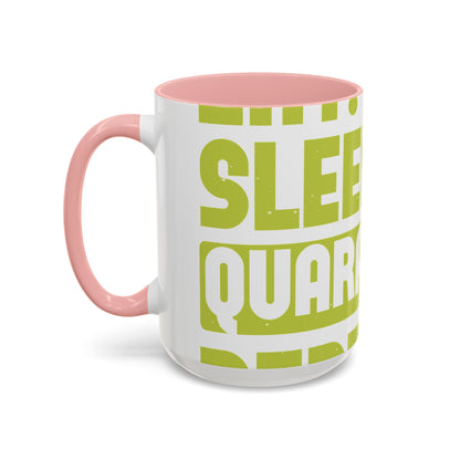 eat sleep quarantine repeat-01 — Accent Mug 11/15oz