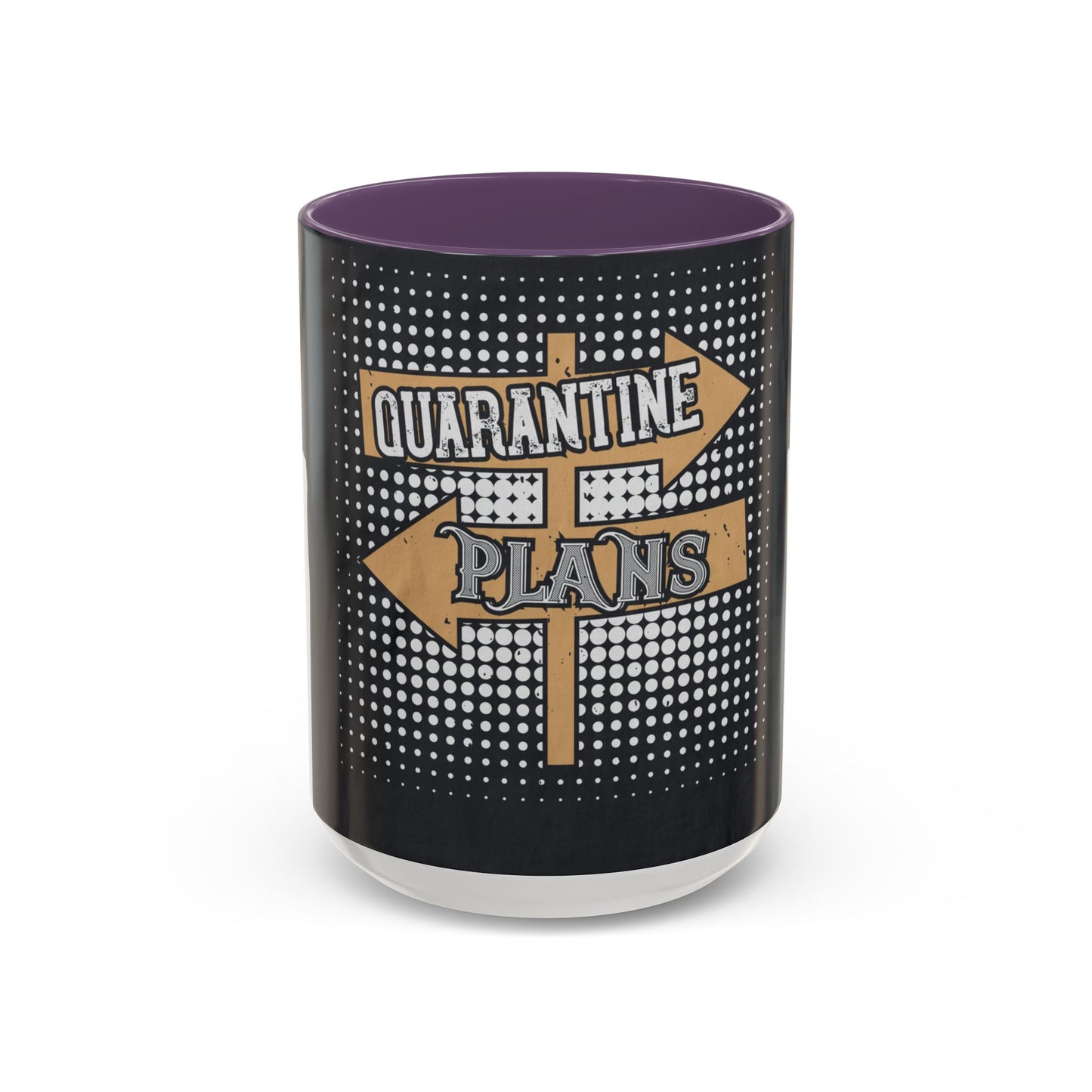 quarantine plans — Accent Mug 11/15oz