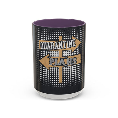 quarantine plans — Accent Mug 11/15oz