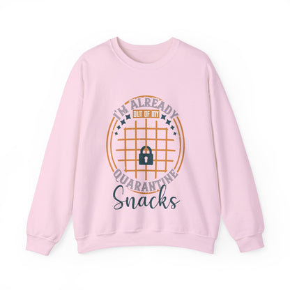 i'm already out of my quarantine snacks-01 — Unisex Heavy Blend Crewneck (G18000)