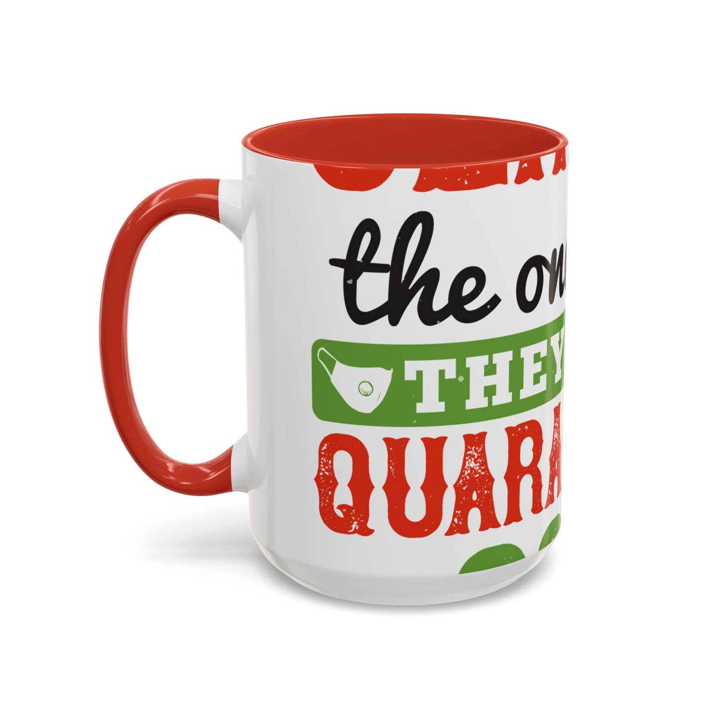 seniors the one where they were quarantined 2020-01 — Accent Mug 11/15oz