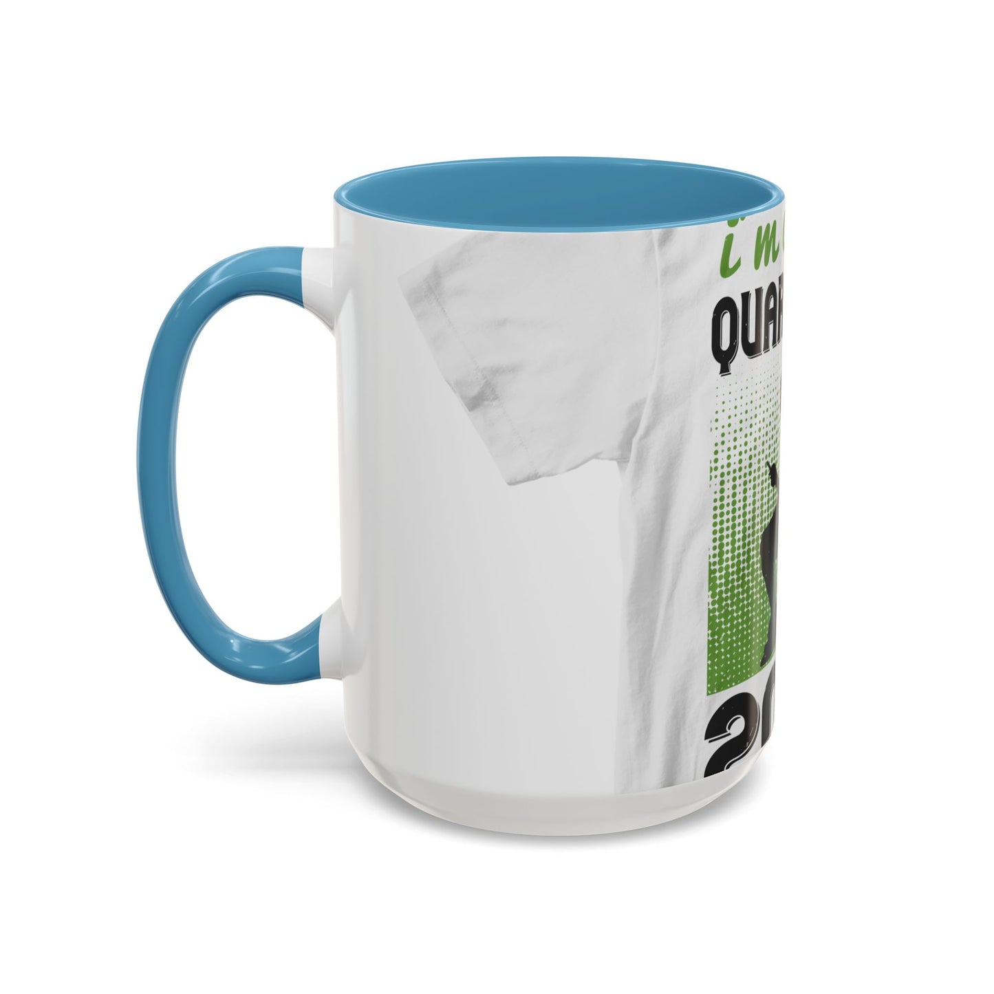 i'm on self quarantine 2020 — Accent Mug 11/15oz